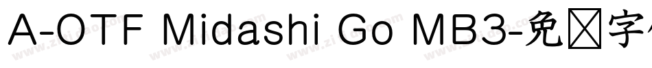 A-OTF Midashi Go MB3字体转换